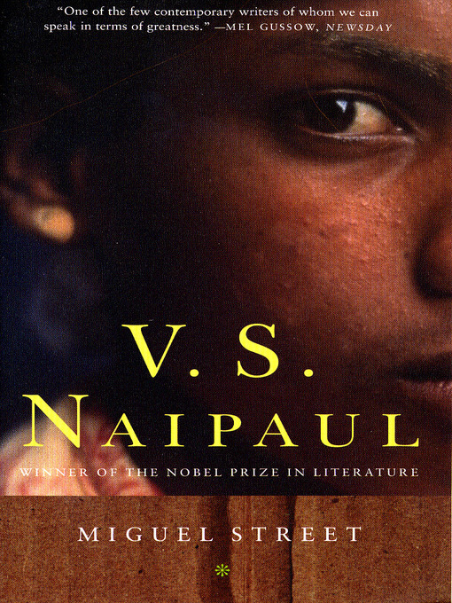 Title details for Miguel Street by V. S. Naipaul - Wait list